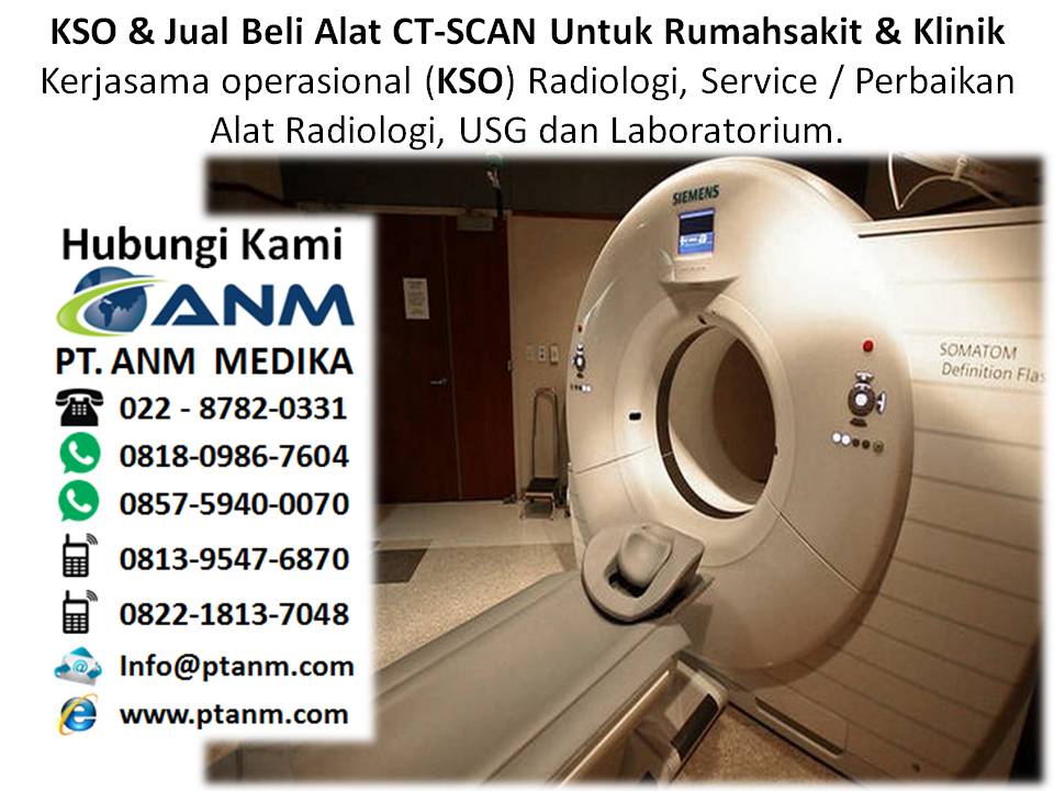 Harga CT SCAN 64 slices. KSO, Sewa & Jual Beli CT Scan Untuk Rumah sakit dan Klinik.  Distributor-ct-scan