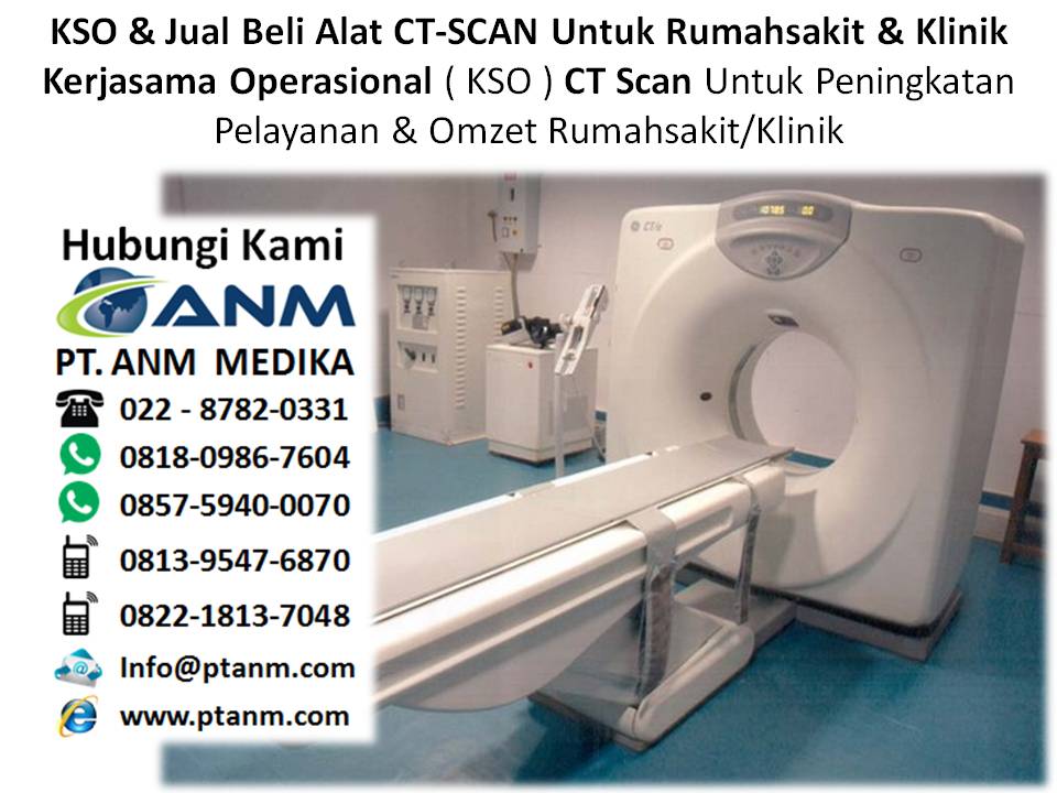 Jual CT SCAN bekas. KSO, Sewa & Jual Beli CT Scan Untuk Rumah sakit dan Klinik.  Harga-ct-scan-16-slices
