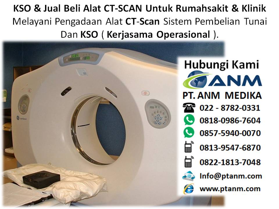 Nama alat CT SCAN. KSO, Sewa & Jual Beli CT Scan  Kso-alat-ct-scan